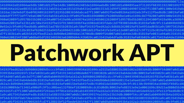 Patchwork APT โจมตีไปยังหน่วยงานรัฐในเอเชียใต้และเอเชียตะวันออกเฉียงใต้
